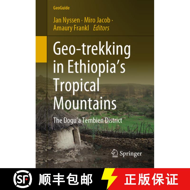【3-4周达】Geo-Trekking in Ethiopia's Tropical Mountains: The Dogu'a Tembien District [9783030049546]