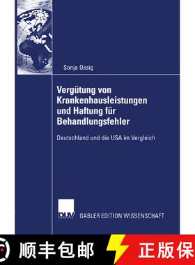 【3-4周达】Vergütung von Krankenhausleistungen und Haftung für Behandlungsfehler : Deutschland und ... [9783835001213]