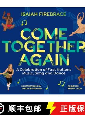 【3-4周达】Come Together Again: A Celebration of First Nations Music, Song and Dance [9781741179019]