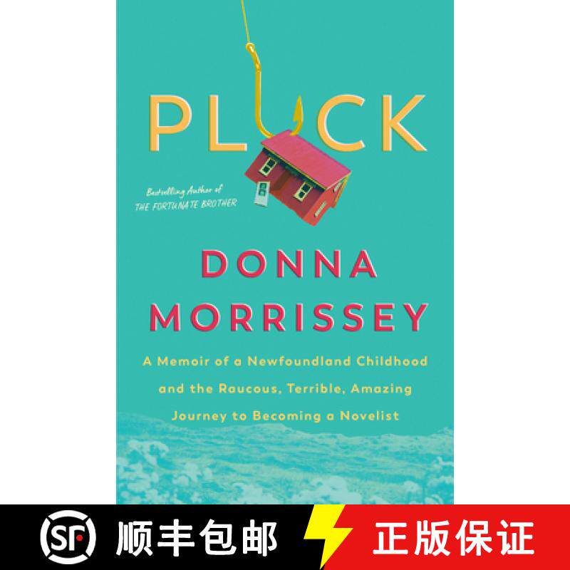 【3-4周达】Pluck: A Memoir of a Newfoundland Childhood and the Raucous, Terrible, Amazing Journey to ... [9780735239197]