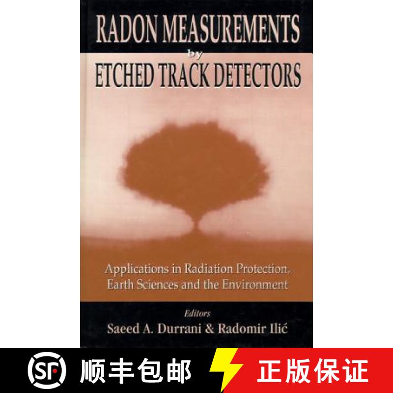 【3-4周达】Radon Measurements by Etched Track Detectors - Applications in Radiation Protection, Earth... [9789810226664]