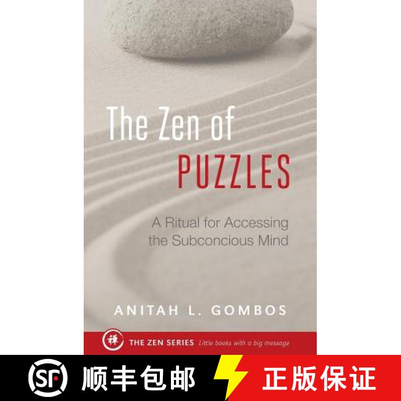 预订 The Zen of Puzzles: A Ritual for Accessing the Subconscious Mind [9781944733636]