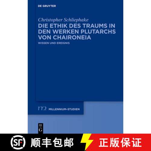 【3-4周达】精装 Die Ethik Des Traums in Den Werken Plutarchs Von Chaironeia: Wissen Und Ereignis [9783119144889]