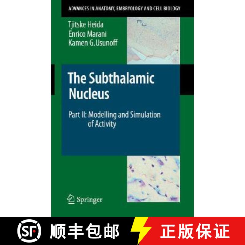 【3-4周达】Subthalamic Nucleus: Part II: Modelling and Simulation of Activity - The Subthalamic Nucle... [9783540794615]