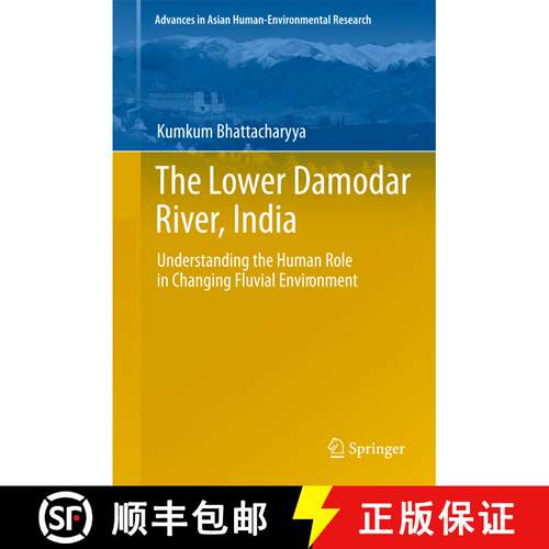 【3-4周达】精装 The Lower Damodar River, India : Understanding the Human Role in Changing Fluvial Env... [9789400704664]