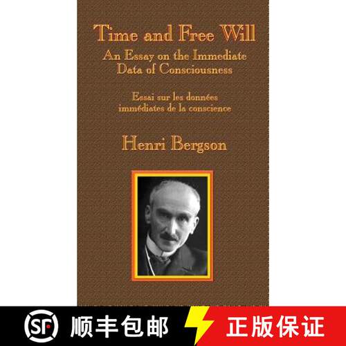 【3-4周达】精装 Time and Free Will: An Essay on the Immediate Data of Consciousness [9781515423874]