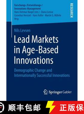 【3-4周达】Lead Markets in Age-Based Innovations : Demographic Change and Internationally Successful ... [9783658088149]