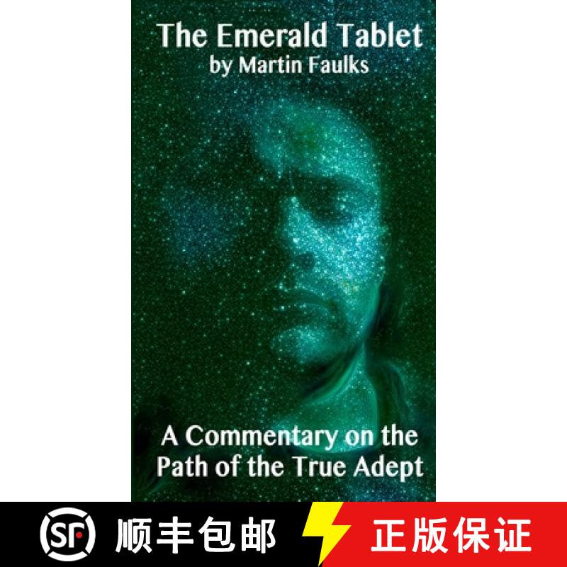 【2-3周达】The Emerald Tablet - A Commentary on the Path of the True Adept [9781326713393]