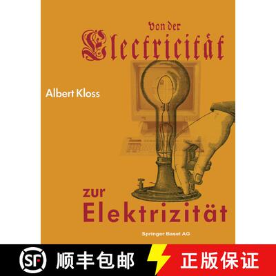 【3-4周达】Von der Electricität zur Elektrizität: Ein Streifzug durch die Geschichte der Elektrotec... [9783034860383]
