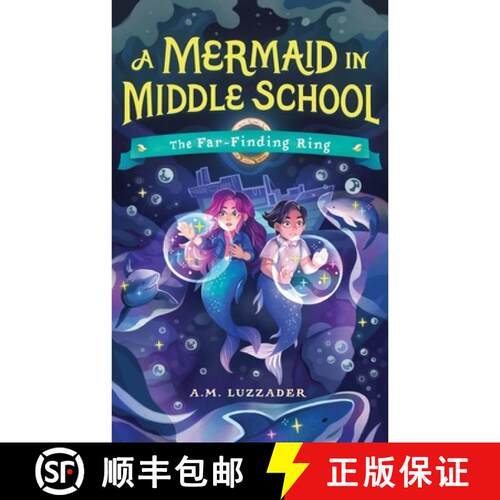 预订 精装 A Mermaid in Middle School Book 2: The Far-Finding Ring [9781464269134]