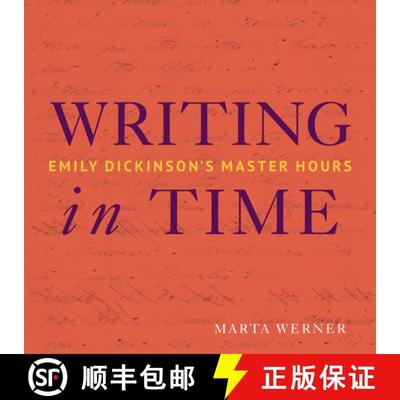 【3-4周达】Writing in Time: Emily Dickinson's Master Hours [9781943208180]