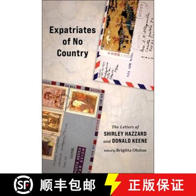 【3-4周达】精装 Expatriates of No Country: The Letters of Shirley Hazzard and Donald Keene [9780231214445]