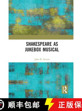 【3-4周达】Shakespeare as Jukebox Musical [9780367586645]