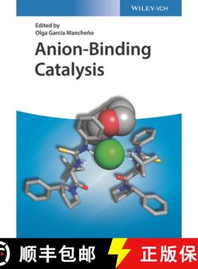 【3-4周达】Anion-Binding Catalysis [Wiley化学化工] [9783527348572]