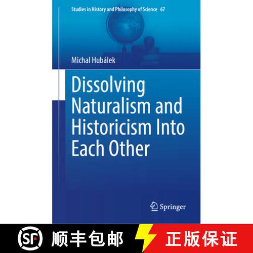 【3-4周达】精装 Dissolving Naturalism and Historicism Into Each Other [9783032075345]