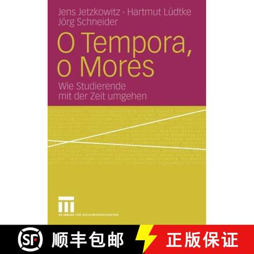 【3-4周达】O Tempora, o Mores : Wie Studierende mit der Zeit umgehen [9783810040428]