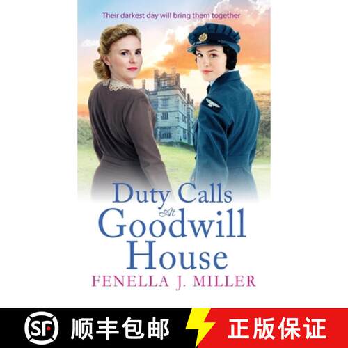 【3-4周达】精装 Duty Calls at Goodwill House: The BRAND NEW gripping historical saga from Fenella J M... [9781801628433]