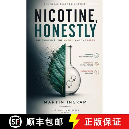 【3-4周达】Nicotine, Honestly: The Evidence, the Myths, and the Risks: An Evidence-Based Guide to Nic... [9781808480690]