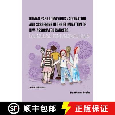 【3-4周达】Human Papillomavirus Vaccination and Screening in the Elimination of HPV-Associated Cancer... [9789815305500]