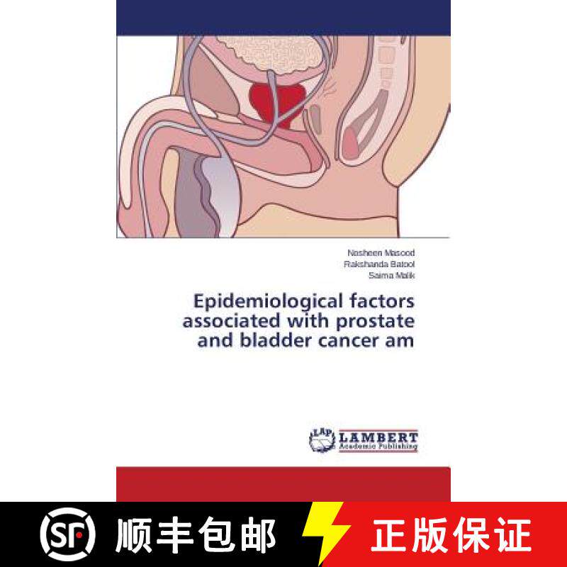预订 Epidemiological factors associated with prostate and bladder cancer am [9783659802850]