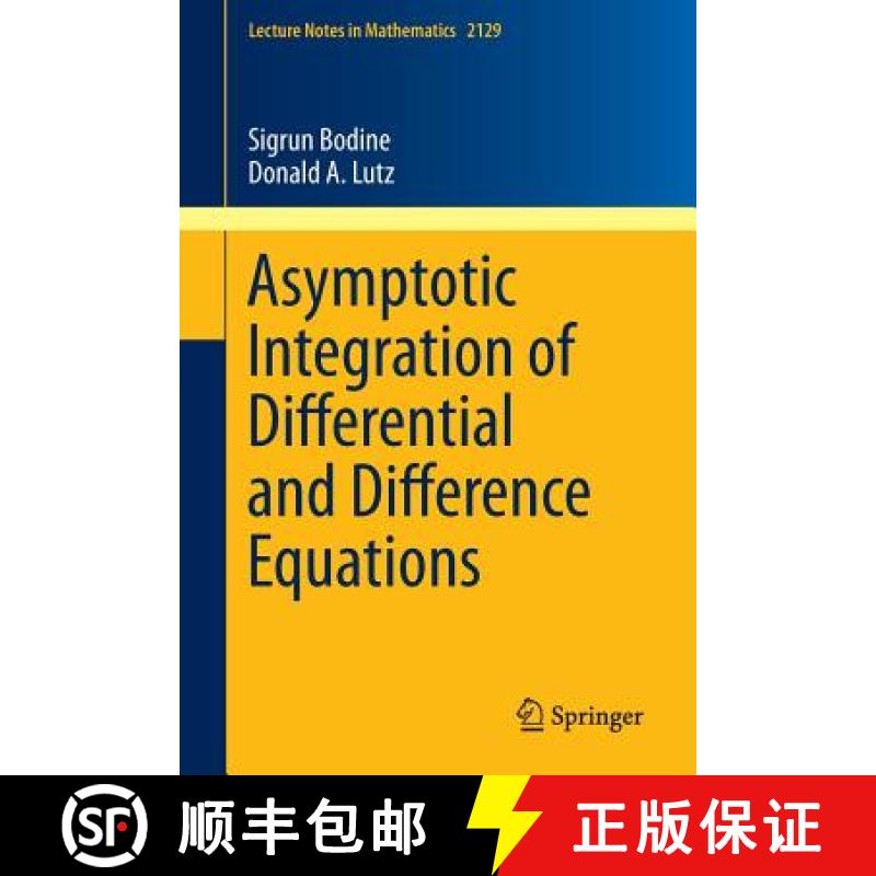 【3-4周达】Asymptotic Integration of Differential and Difference Equations [9783319182476]