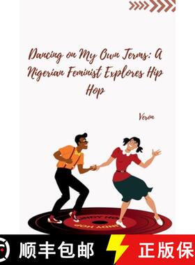 【3-4周达】Dancing on My Own Terms: A Nigerian Feminist Explores Hip Hop [9783384253958]