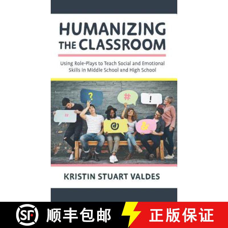 预订 Humanizing the Classroom : Using Role-Plays to Teach Social and Emotional Skills in Middle Schoo... [9781475840469]
