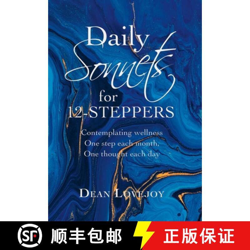 【3-4周达】Daily Sonnets for 12-Steppers: Contemplating Wellness One Step Each Month, One Thought Eac... [9781982263393]