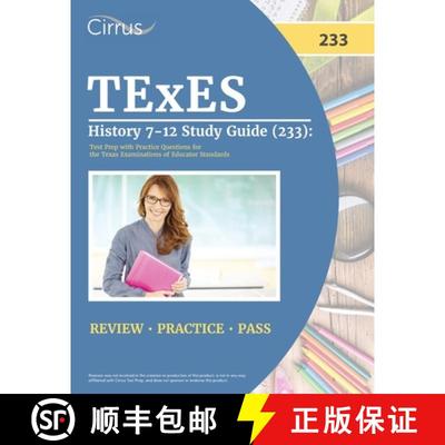 【3-4周达】TExES History 7-12 Study Guide (233): Test Prep with Practice Questions for the Texas Exam... [9781637984185]
