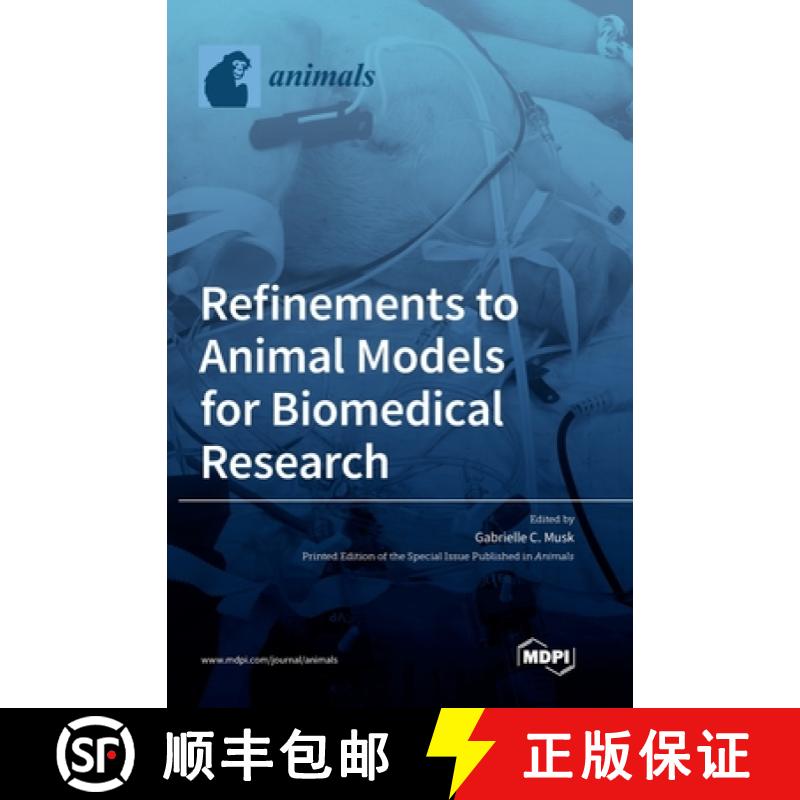 【2-3周达】Refinements to Animal Models for Biomedical Research [9783036503325]
