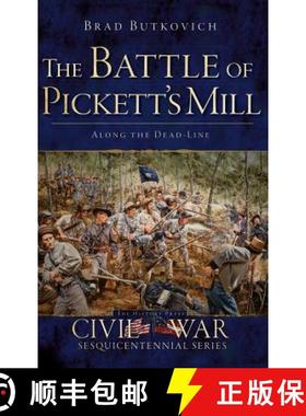 预订 The Battle of Pickett's Mill: : Along the Dead Line [9781540208453]