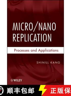【3-4周达】Micro/Nano Replication: Processes And Applications [Wiley高分子] [9780470392133]