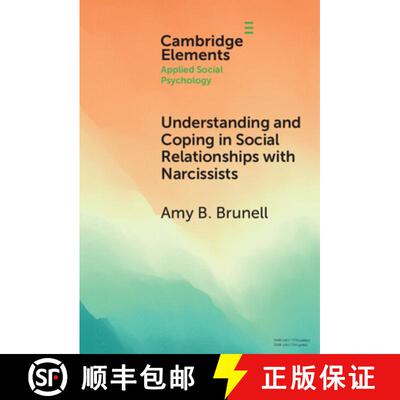 【3-4周达】精装 Understanding and Coping in Social Relationships with Narcissists [9781009539692]