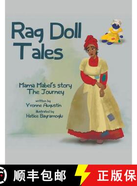 【3-4周达】Rag Doll Tales: Mama Mabel's Story, the Journey [9780991623006]