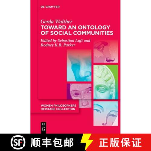 【3-4周达】Toward an Ontology of Social Communities: With an Appendix on the Phenomenology of Social ... [9783110764857]