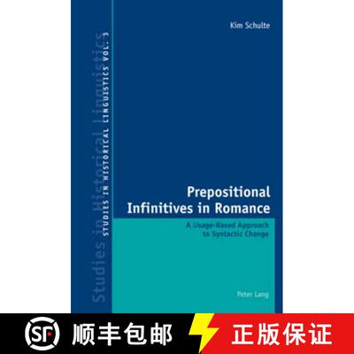 【3-4周达】Prepositional Infinitives in Romance : A Usage-Based Approach to Syntactic Change [9783039113279]