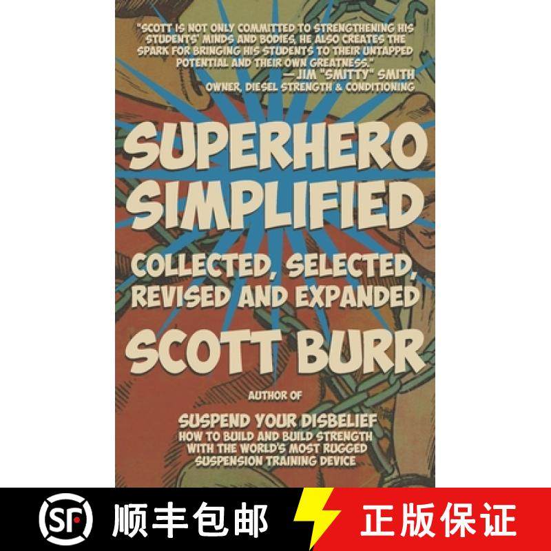 预订 Superhero Simplified: Collected, Selected, Revised and Expanded [9780990722731]