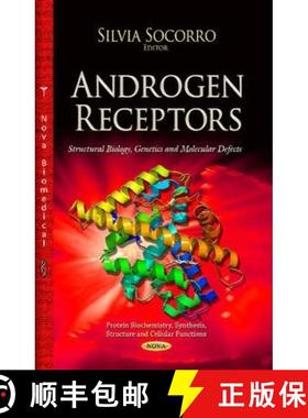 【3-4周达】Androgen Receptor: Structural Biology, Genetics and Molecular Defects [9781629486932]