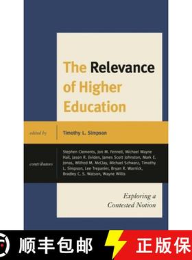 【3-4周达】The Relevance of Higher Education : Exploring a Contested Notion [9781498525893]