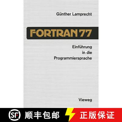 【3-4周达】Einführung in die Programmiersprache FORTRAN 77 : Anleitung zum Selbststudium (3., übera... [9783528233457]