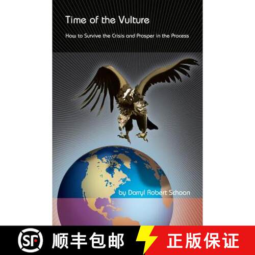 【3-4周达】Time of the Vulture - How to Survive the Crisis and Prosper in the Process [9780615677088]
