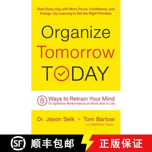 【3-4周达】精装 Organize Tomorrow Today: 8 Ways to Retrain Your Mind to Optimize Performance at Work ... [9780738218694]