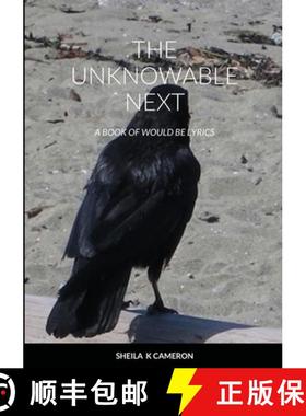 【3-4周达】The Unknowable Next: a book of would be lyrics [9781008949706]
