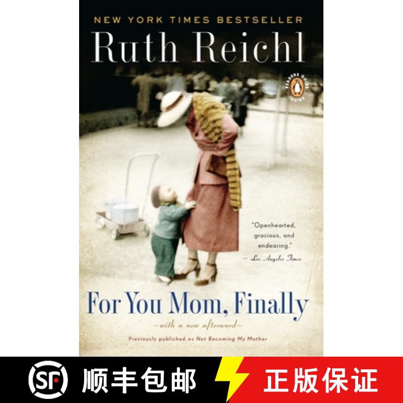 【3-4周达】For You, Mom. Finally.: Previously Published as Not Becoming My Mother [9780143117346]