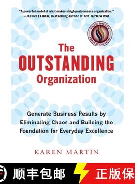 【3-4周达】The Outstanding Organization: Generate Business Results by Eliminating Chaos and Building ... [9798990534346]