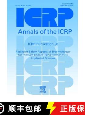 预订 ICRP Publication 98: Radiation Aspects of Brachytherapy for Prostate Cancer using Permanently Im... [9780080446592]