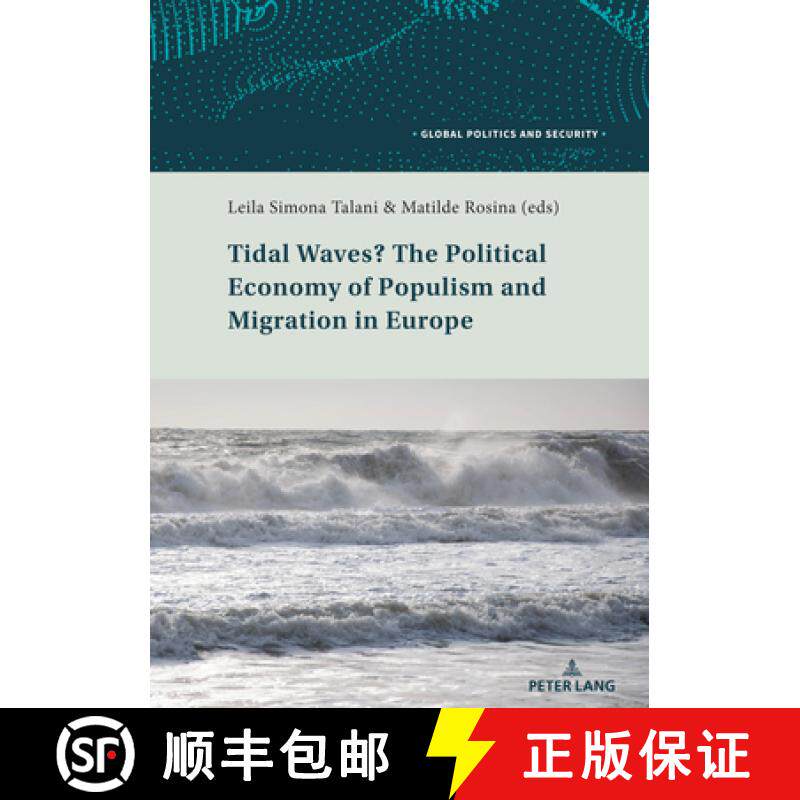 【3-4周达】Tidal Waves? the Political Economy of Populism and Migration in Europe [9783034338479]