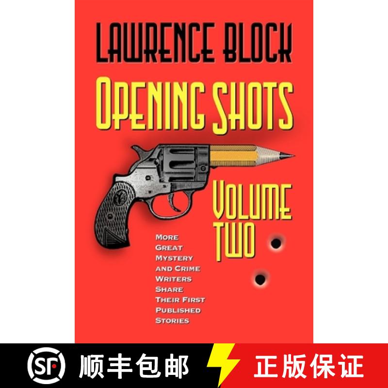 【3-4周达】Opening Shots - Volume Two : More Great Mystery and Crime Writers Share Their First Publis... [9781630263959]