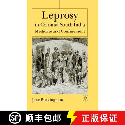 【3-4周达】Leprosy in Colonial South India : Medicine and Confinement (1st ed. 2002) (1st ed. 2002) [9781349425303]