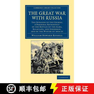 【3-4周达】Great War with Russia: The Invasion of the Crimea; a Personal Retrospect of the Battles of... [9781108044660]
